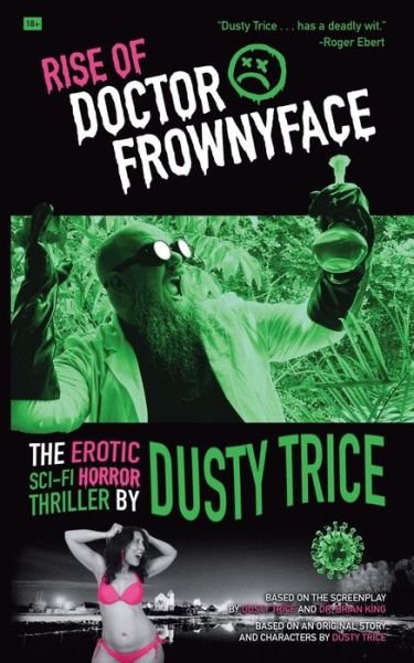 Cover for Dusty Trice · Rise Of Doctor Frownyface (Paperback Book) (2021)