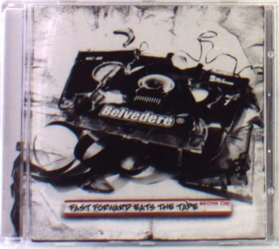 Fast Forward Eats the Tape - Belvedere - 音乐 - ULG - 0626177102721 - 2004年5月18日