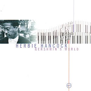 Gershwin'S World - Herbie Hancock - 音乐 - Verve - 0731455779721 - 1998年9月15日