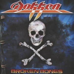 Broken Bones - Dokken - 音乐 - FRONTIERS RECORDS - 8024391056721 - 2012年9月21日