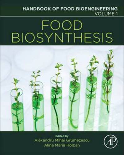 Cover for Grumezescu · Food Biosynthesis - Handbook of Food Bioengineering (Paperback Book) (2017)