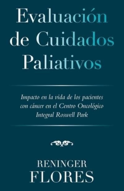 Cover for Reninger Flores · Evaluación De Cuidados Paliativos (Paperback Book) (2022)