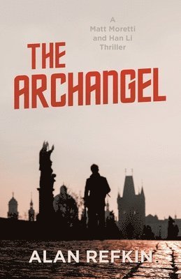 Archangel - Alan Refkin - 图书 - iUniverse, Incorporated - 9781663262721 - 2024年5月14日