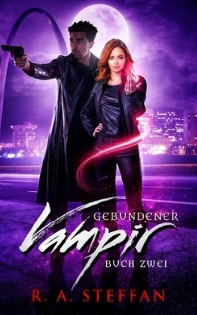 Cover for R. A. Steffan · Gebundener Vampir (Book) (2023)