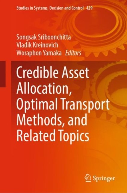 Cover for Credible Asset Allocation, Optimal Transport Methods, and Related Topics - Studies in Systems, Decision and Control (Hardcover Book) [2022 edition] (2022)