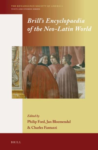 Cover for Philip Ford · Brill's Encyclopaedia of the Neo-latin World Two Volume Set: the Renaissance Society of America (Hardcover Book) (2014)