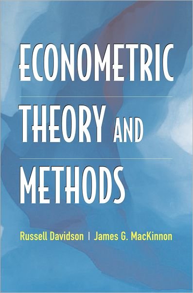 Cover for Davidson, Russell (Professor of Economics, McGill University) · Econometric Theory and Methods (Hardcover Book) (2003)