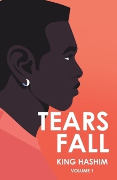 Cover for King Hashim · Tears Fall (Paperback Book) (2022)