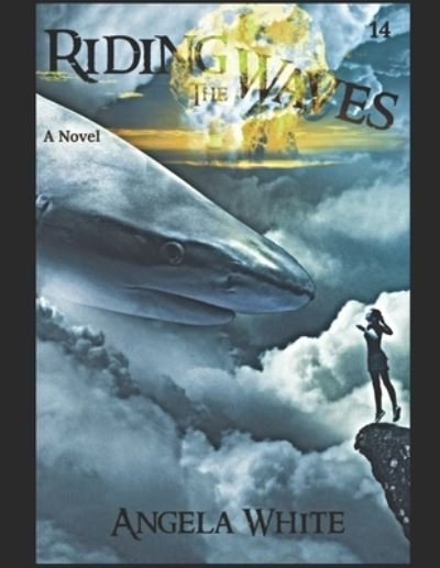 Cover for Angela White · Riding the Waves (Paperback Book) (2020)