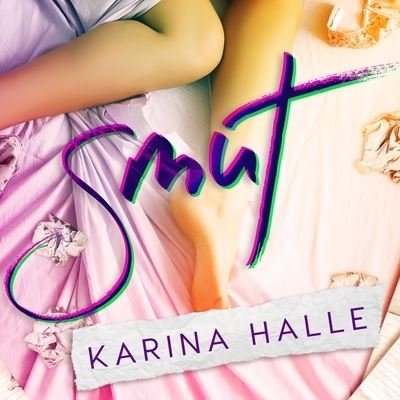Smut - Karina Halle - 音乐 - Tantor Audio - 9781799972723 - 2016年8月2日