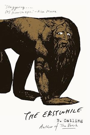 Cover for Brian Catling · The Erstwhile: The Vorrh (2) - The Vorrh Trilogy (N/A) (2017)