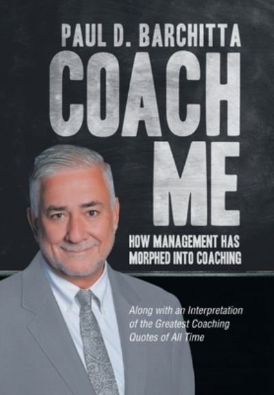 Cover for Paul D Barchitta · Coach Me (Hardcover Book) (2021)