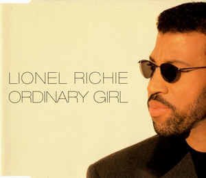 Cover for Lionel Richie · Ordinary Girl ( Radio Edit / Alt Radio Edit / Albu (CD)