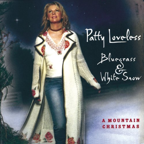 Cover for Patty Loveless · Bluegrass &amp; White Snow: a Mountain Christmas (CD) (2010)