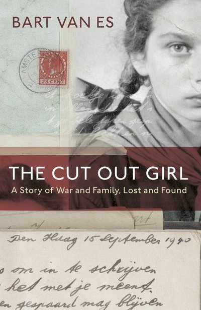 Cover for Bart van Es · The Cut Out Girl: A Story of War and Family, Lost and Found (Paperback Book) (2019)