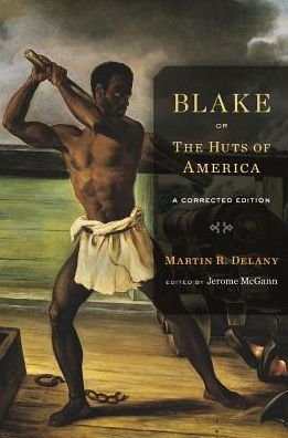 Cover for Martin R. Delany · Blake; or, The Huts of America: A Corrected Edition (Paperback Book) (2017)