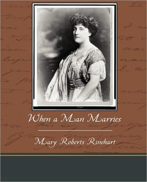 Cover for Mary Roberts Rinehart · When a Man Marries (Paperback Book) (2010)