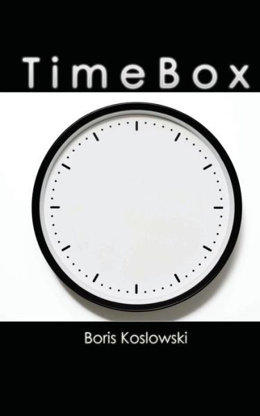 Timebox - Boris Koslowski - 图书 - Boris Koslowski - 9782955837726 - 2016年9月1日