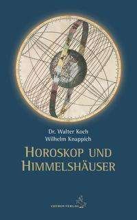 Cover for Koch · Horoskop und Himmelshäuser (Book)
