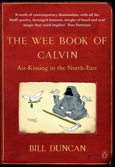 Cover for Bill Duncan · The Wee Book of Calvin: Air-Kissing in the North-East (Paperback Book) (2004)