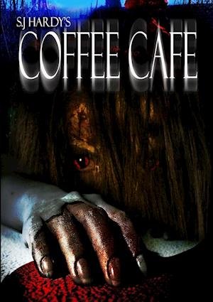 Cover for S. J. Hardy · Coffee Cafe (Book) (2015)