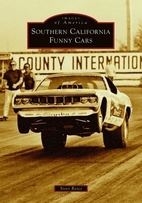 Cover for Steve Reyes · Southern California Funny Cars (Book) (2023)