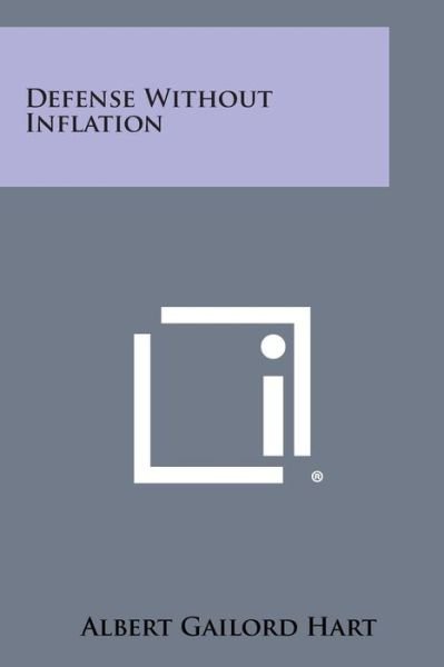Cover for Albert Gailord Hart · Defense Without Inflation (Paperback Book) (2013)