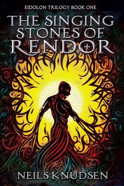 Cover for Mr Neils W Knudsen · The Singing Stones of Rendor (Paperback Book) (2014)