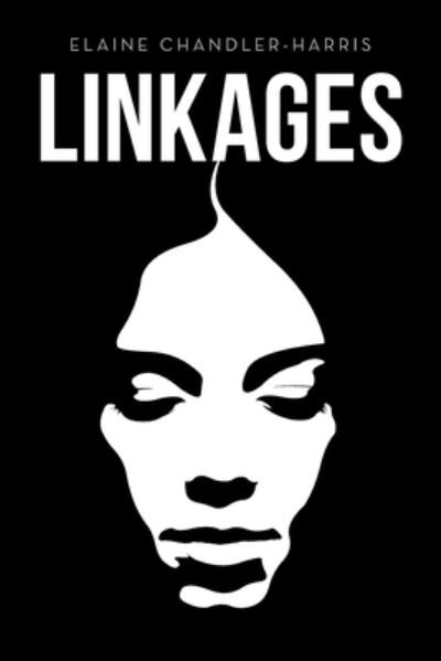 Cover for Elaine Chandler-Harris · Linkages (Paperback Book) (2021)