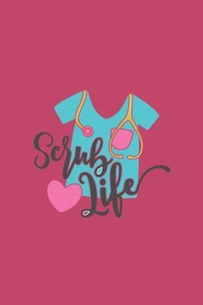 Cover for Angie Mae · Scrub Life (Paperback Book) (2018)