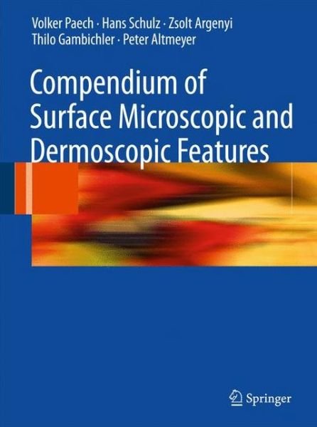 Cover for Volker Paech · Compendium of Surface Microscopic and Dermoscopic Features (Hardcover Book) [2008 edition] (2008)