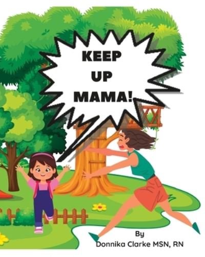 Cover for Richelle Clarke · Keep up Mama! (Book) (2023)