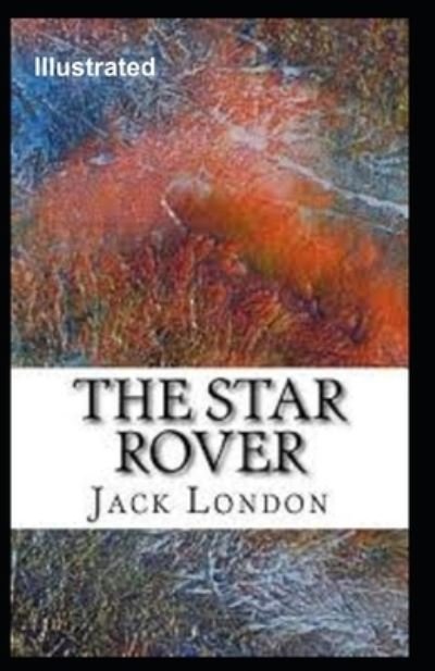 Cover for Jack London · The Star Rover Illustrated (Paperback Book) (2020)