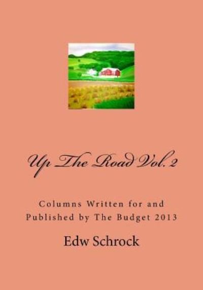 Cover for Edw Schrock · Up The Road Vol. 2 (Paperback Book) (2017)