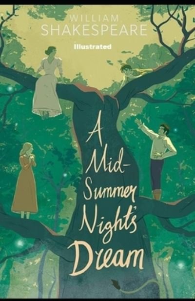 Cover for William Shakespeare · A Midsummer Night's Dream Illustrated (Paperback Book) (2020)