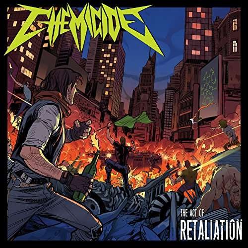 Cover for Chemicide · The Act Of Retaliation (CD) (2017)