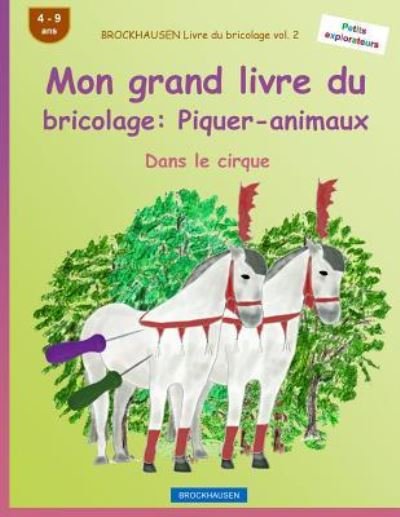 Cover for Dortje Golldack · BROCKHAUSEN Livre du bricolage vol. 2 - Mon grand livre du bricolage (Paperback Book) (2016)
