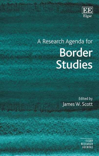 Cover for James W. Scott · A Research Agenda For Border Studies (Elgar Research Agendas) (Book) (2020)