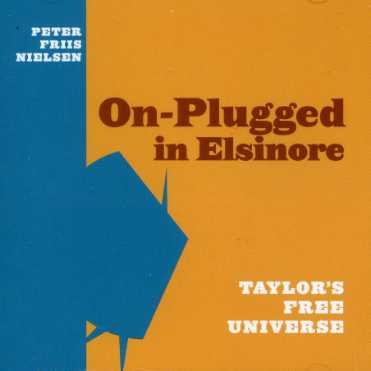 Cover for Peter Friis Nielsen · On-plugged in Elsinore (CD) (2003)