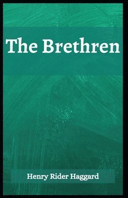 Cover for Sir H Rider Haggard · The Brethren (Paperback Book) (2021)