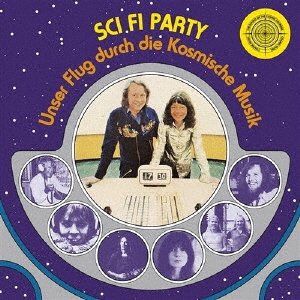Sci Fi Party - The Cosmic Jokers - 音乐 - BELLE ANTIQUE - 4524505350737 - 2023年2月25日