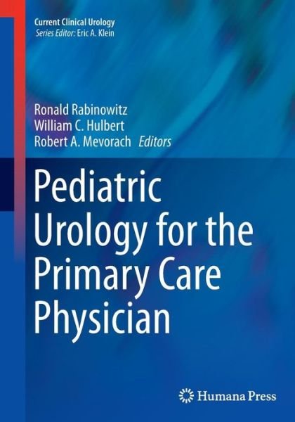 Cover for Pediatric Urology for the Primary Care Physician - Current Clinical Urology (Paperback Book) [Softcover reprint of the original 1st ed. 2014 edition] (2016)