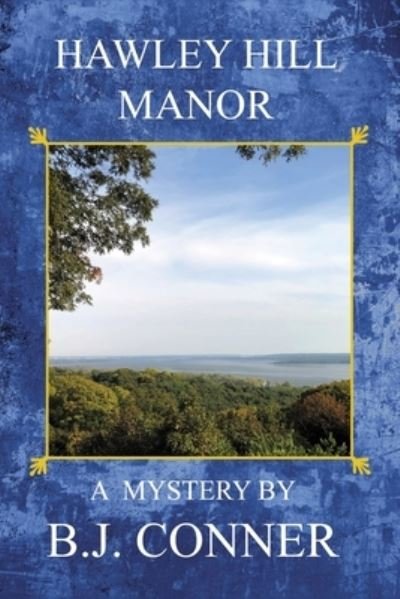 Cover for B J Conner · Hawley Hill Manor (Paperback Book) (2021)