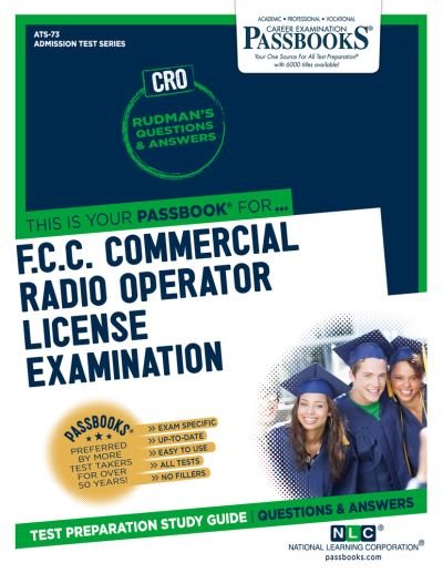 Cover for National Learning Corporation · F.C.C. Commercial Radio Operator License Examination (Cro), Volume 73 (Paperback Book) (2020)