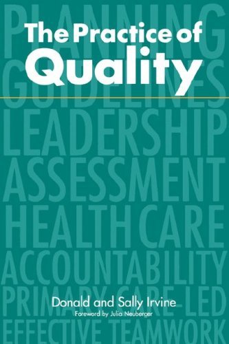 Cover for Donald Irvine · The Practice of Quality: Changing General Practice (Paperback Book) [1st Revised edition] (1996)