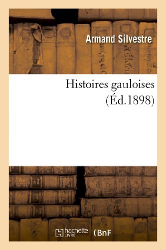 Cover for Armand Silvestre · Histoires Gauloises (Paperback Book) (2013)