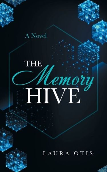 Cover for Laura Otis · The Memory Hive (Paperback Book) (2020)