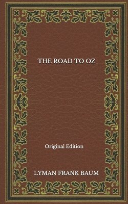 Cover for Lyman Frank Baum · The Road To Oz - Original Edition (Paperback Book) (2020)