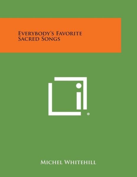 Cover for Michel Whitehill · Everybody's Favorite Sacred Songs (Paperback Book) (2013)