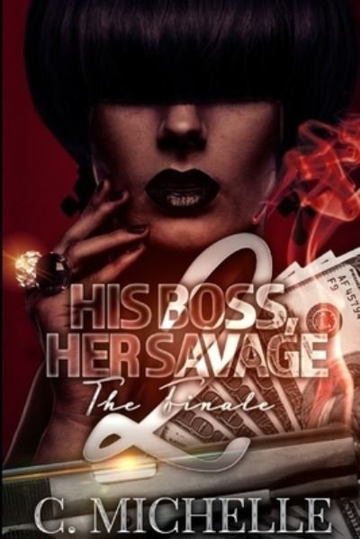 Cover for C Michelle · His Boss Her Savage 2 (Paperback Book) (2020)